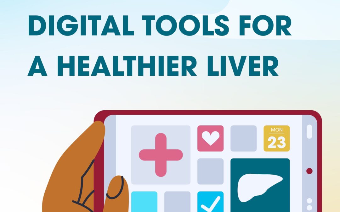 Smart Tools, Healthier Livers: How Digital Health Can Help You Take Control